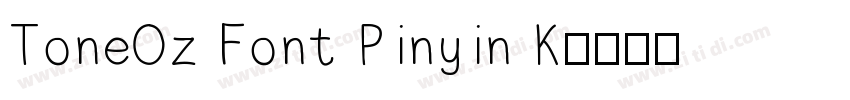 ToneOz Font Pinyin K字体转换